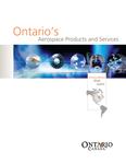Ontario's aerospace products and services : exporting innovation that soars [2009]