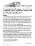 Forecasting carbon storage and carbon offsets for southern Ontario afforestation projects : the 50 million tree planting program /William C. Parker. . . [et. al. ] [2009]