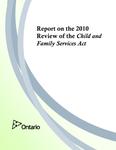 Report on the 2010 review of the Child and Family Services Act