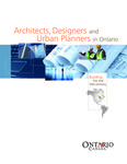 Architects, designers and urban planners in Ontario : building for the 21st century [2010]