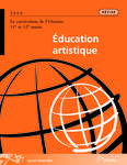 Le curriculum de l'Ontario, 11e et 12e année : éducation artistique [2010]