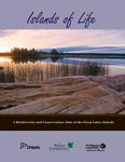Islands of life : a biodiversity and conservation atlas of the Great Lakes islands [2010]