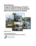 Using air monitoring as a tool to assess &amp; address local airsheds &amp; micro-environments in Ontario : brief review /by Kim Perrotta for the Environmental Commissioner of Ontario [2010]