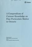 A compendium of current knowledge on fine particulate matter in Ontario /prepared by the Ontario Ministry of the Environment for the Ontario Smog Plan Steering Committee [1999]