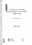 The report of the Working Group on Air Quality in the Toronto Subway System [1980]
