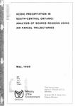 Acidic precipitation in South-Central Ontario : analysis of source regions using air parcel trajectories /J. Kurtz, W. A. Scheider [1980]
