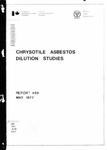 Chrysotile asbestos dilution studies /R. B. Hunsinger, J. Lawrence, K. J. Roberts [1977]