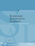 Supervised alternative learning : policy and implementation [2010]