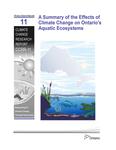 A summary of the effects of climate change on Ontario's aquatic ecosystems /Darlene Dove-Thompson . . . [et al. ] [2011]