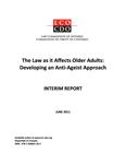 The law as it affects older adults : developing an anti-ageist approach : interim report [2011]