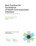 Best practices for surveillance of health care-associated infections in patient and resident populations /Provincial Infectious Diseases Advisory Committee (PIDAC) [2011]