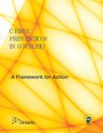 Crime prevention in Ontario : a framework for action [2012]