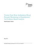 Twenty-four-hour ambulatory blood pressure monitoring in hypertension : an evidence-based analysis /Health Quality Ontario [2012]
