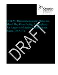 OHTAC recommendation : metal-on-metal hip resurfacing arthroplasty : an analysis of safety and revision rates (draft) [2012]