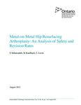 Metal-on-metal hip resurfacing arthroplasty : an analysis of safety and revision rates /S. Sehatzadeh, K. Kaulback, L. Levin [2012]