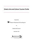 Ontario arts and culture tourism profile /prepared by Research Resolutions &amp; Consulting Ltd. for Ontario Arts Council [2012]