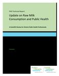 Update on raw milk consumption and public health : a scientific review for Ontario Public Health professionals /by The Raw Milk Working Group, Public Health Ontario [2013]