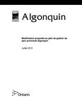 Modification proposée au plan de gestion du parc provincial Algonquin[ressource électronique] [2012]