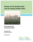 Review of air quality index and air quality health index : environmental and occupation health /Hong Chen, Ray Copes [2013]