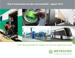 État d'avancement du plan d'accessibilité[ressource électronique] : rapport 2013 : créer des possibilités de transport en commun régional pour tous