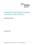 Vitamin B12 and cognitive function : an evidence-based analysis [2013]