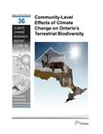 Community-level effects of climate change on Ontario's terrestrial biodiversity /Larissa A. Nituch and Jeff Bowman [2013]