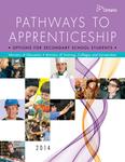 Pathways to Apprenticeship : Options for Secondary School Students [2014]