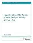 Report on the 2015 review of the Child and Family Services Act