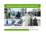 Metrolinx Accessibility Status Report : 2015 : Creating Regional Transit Opportunities For Everyone