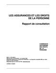 Les assurances et les droits de la personne : rapport de consultation [2001]