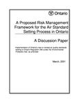 A proposed risk management framework for the air standard setting process in Ontario : a discussion paper [2001]