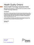 Mechanical Thrombectomy in Patients With Acute Ischemic Stroke : A Health Technology Assessment [2016]