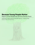 Because Young People Matter : Report of the Residential Services Review Panel [2016]