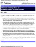 Alternate [i. e. Alternative] funding plans for academic health science centres : fact sheet [2002]