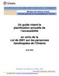 Un guide visant la planification annuelle de l'accessibilité en vertu de la Loi de 2001 sur les personnes handicapées de l'Ontario [2002]