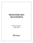 Plan d'activités 2002-2003 /Ministère des transports