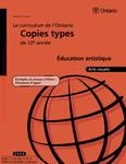 Le curriculum de l'Ontario : copies types de 12e année : éducation artistique : arts visuels, 2004 : exemples de travaux d'élèves : document d'appui