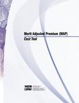 Merit-adjusted premium (MAP) : cost tool [2004]