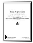 Code de procédure pour les appels interjetés en vertu de la Loi sur l'accès à l'information et la protection de la vie privée et de la Loi sur l'accès à l'information municipale et la protection de la vie privée[ressource électronique] /Ann Cavoukian [2004]