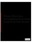 Future directions for legislation governing long-term care homes [2004]